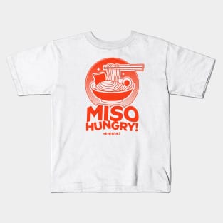 Miso Hungry! Funny Ramen Lover Kids T-Shirt